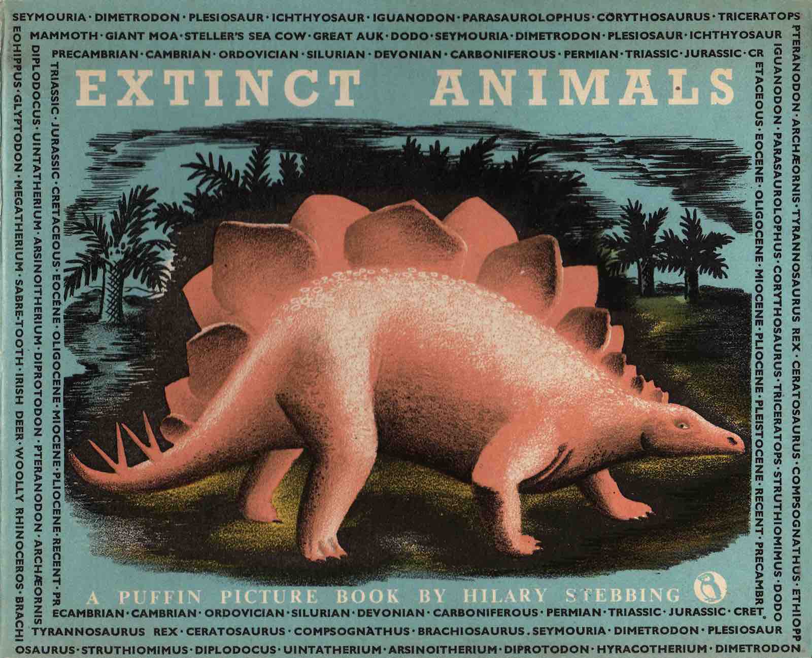 Puffin Picture Book 55 Extinct Animals, 1947 by Hilary Stebbing