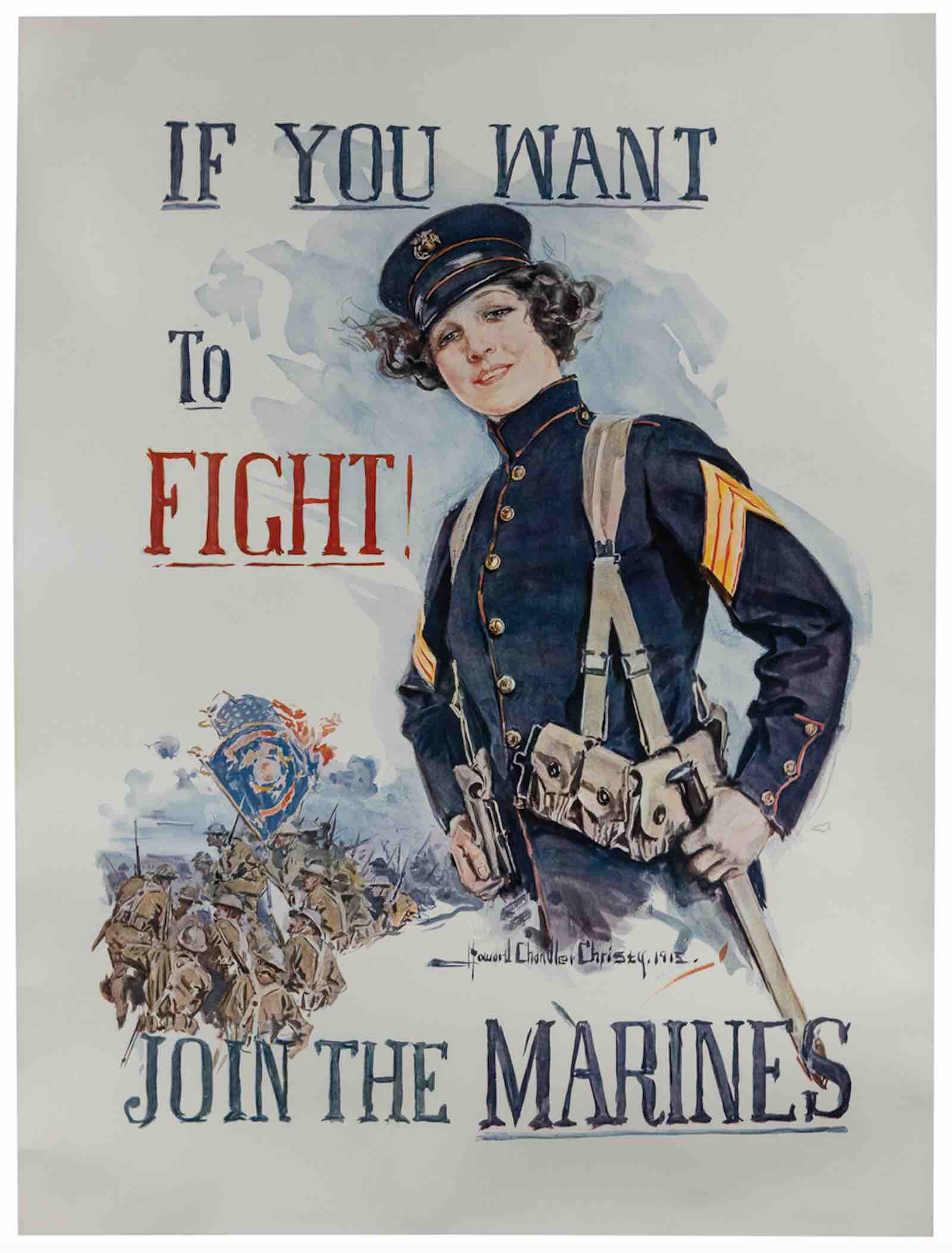 If You Want to Fight! / Join the Marines, 1915, by Howard Chandler Christy